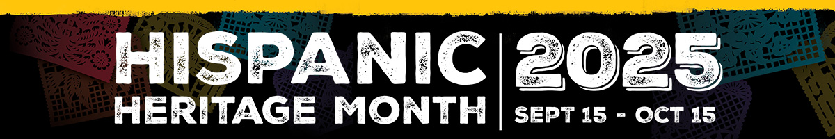 2025 Hispanic Heritage Month web graphic